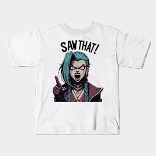 i saw that  jinx arcane Kids T-Shirt